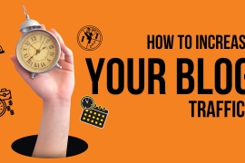 How to Increase Your Blog Traffic